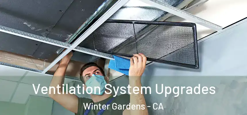  Ventilation System Upgrades Winter Gardens - CA